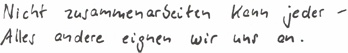 nicht_zusammenarbeiten_kann_jeder.png